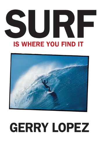 Surf Is Where You Find It Surf Books